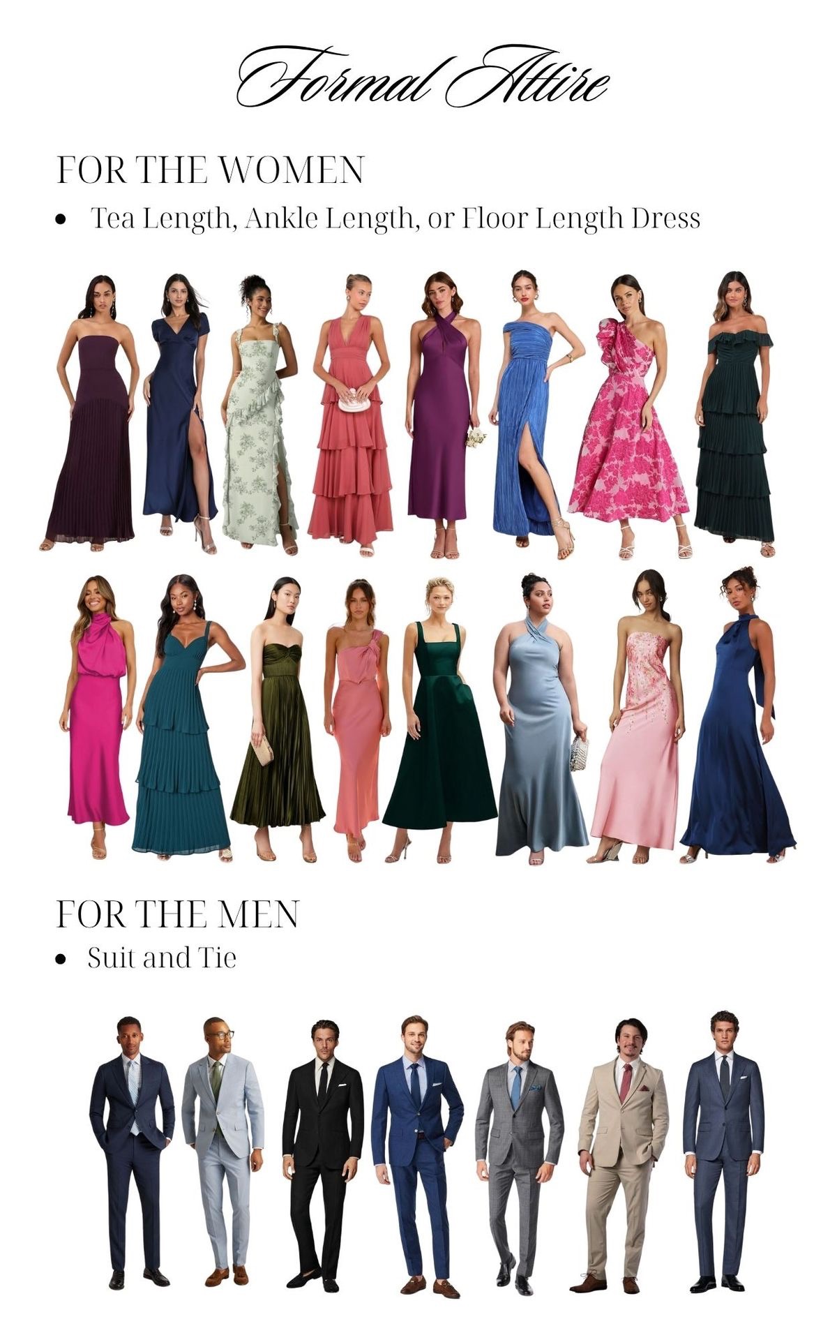 Formal attire guide — tea, ankle, or floor length dresses for women; suit and tie for men